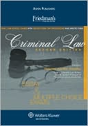 Friedman's Practice Series: Criminal Law
