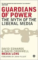 Guardians of Power: The Myth of the Liberal Media