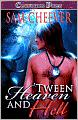 Tween Heaven And Hell