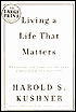 Living a Life That Matters: Resolving the Conflict Between Conscience and Success