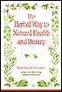 The Herbal Way to Natural Health and Beauty