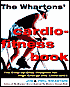 The Wharton's Cardio-Fitness Book: The Step-by-Step Program for High Energy and Endurance