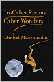 In Other Rooms, Other Wonders