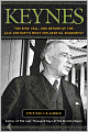 Keynes: The Rise, Fall, and Return of the 20th Century's Most Influential Economist