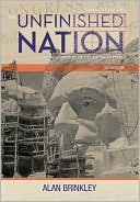 The Unfinished Nation: A Concise History of the American People, Volume 2