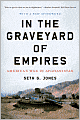 In the Graveyard of Empires: America's War in Afghanistan