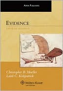 Evidence, Fourth Edition (Aspen Treatise Series)