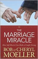 The Marriage Miracle by Bob Moeller: Book Cover