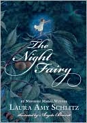 The Night Fairy by Laura Amy Schlitz: Book Cover