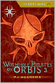 The Softwire: Wormhole Pirates on Orbis 3
