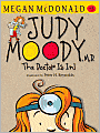 Judy Moody, M. D.: The Doctor is In! (Judy Moody Series #5)