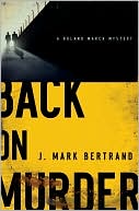 download Back on Murder (Roland March Series #1) book