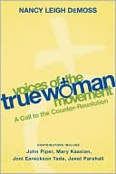 Voices of the True Woman Movement: A Call to the Counter-Revolution