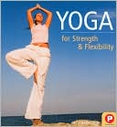 Yoga for Strength and Flexibility
