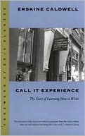 Call It Experience: The Years of Learning How to Write