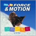 Force and Motion by Clint Twist: Book Cover