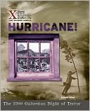 Hurricane!: The 1900 Galveston Night of Terror