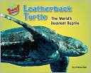 download Leatherback Turtle : The World's Heaviest Reptile book