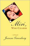 Miri, Who Charms