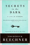 Secrets in the Dark: A Life in Sermons