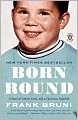 Born Round: A Story of Family, Food and a Ferocious Appetite