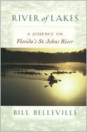 River of Lakes: A Journey on Florida's St. Johns River