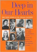 Deep in Our Hearts: Nine White Women in the Freedom Movement