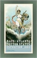 Race And The Atlanta Cotton States Exposition Of 1895