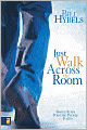 Just Walk Across the Room: Simple Steps Pointing People to Faith