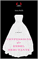 Confessions of a Rebel Debutante