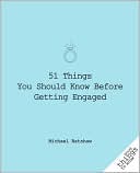 51 Things You Should Know Before Getting Engaged