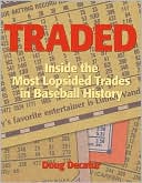 Traded: Inside the Most Lopsided Trades in Baseball History