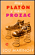Mas Platon y Menos Prozac (Plato, Not Prozac!: Applying Philosophy to Everyday Problems)
