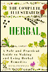 The Complete Illustrated Herbal: A Safe and Practical Guide to Making and Using Herbal Remedies