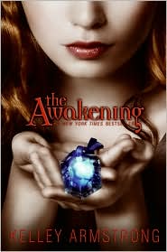 The Awakening (Darkest Powers Series #2) by Kelley Armstrong: Book Cover