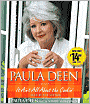 Paula Deen: It Ain't All About the Cookin'