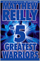 The 5 Greatest Warriors (Jack West Junior Series #3)