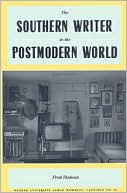 The Southern Writer in the Postmodern World