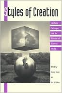 Styles of Creation: Aesthetic Technique and the Creation of Fictional Worlds