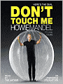 Here's the Deal: Don't Touch Me
