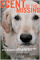 Scent of the Missing: Love and Partnership with a Search-and-Rescue Dog