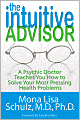 The Intuitive Advisor: A Psychic Doctor Teaches You How to Solve Your Most Pressing Health Problems