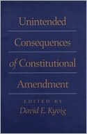Unintended Consequences of Constitutional Amendment
