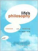 Life's Philosophy: Reason and Feeling in a Deeper World