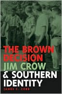 The Brown Decision, Jim Crow, and Southern Identity