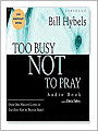 Too Busy Not to Pray