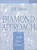 The Diamond Approach: An Introduction to the Teachings of A. H. Almaas