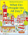 Richard Scarry's What Do People Do All Day?.