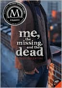 Me, the Missing, and the Dead