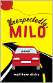 Unexpectedly, Milo